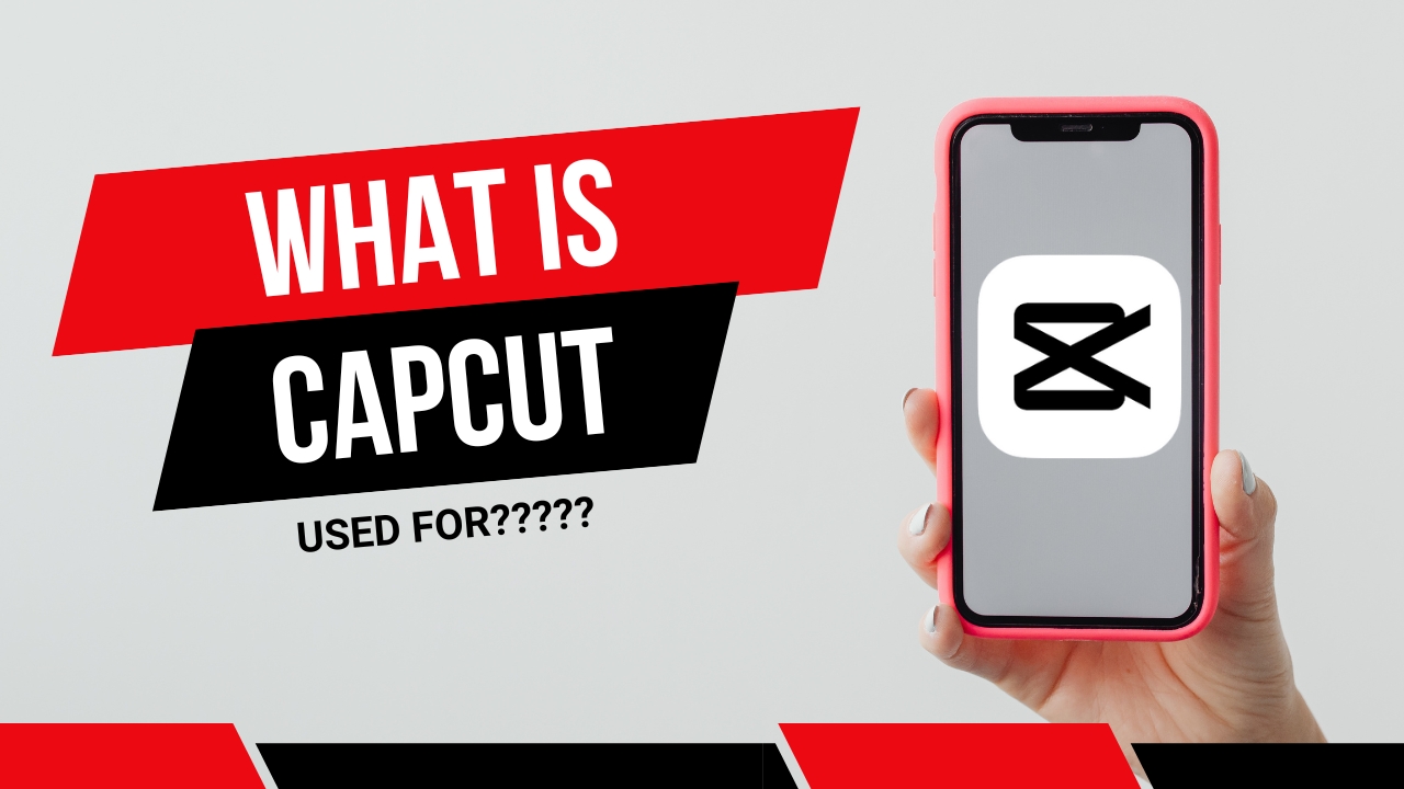 What is CapCut used for